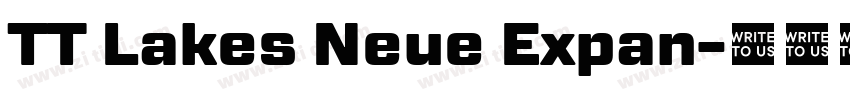TT Lakes Neue Expan字体转换 TT Lakes Neue Expan字体转换